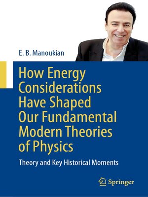 cover image of How Energy Considerations Have Shaped Our Fundamental Modern Theories of Physics